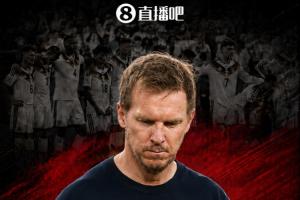 世界杯止步32强!官方宣布:纳格尔斯曼辞职,他在昨日谈话中提出请求
